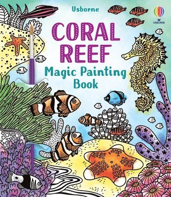 Coral Reef Magic Painting Book 1