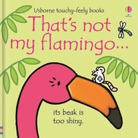 bokomslag That's Not My Flamingo.