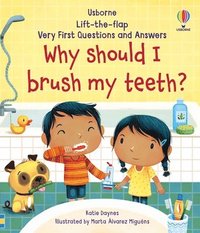 bokomslag Very First Questions and Answers Why Should I Brush My Teeth?