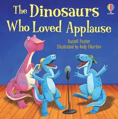 bokomslag Dinosaurs Who Loved Applause