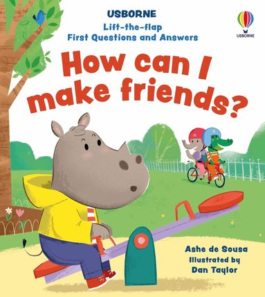 Ashe de Sousa - Lift-the-flap First Questions and Answers How can I make friends?, Kartonnage
