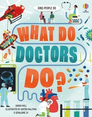 What Do Doctors Do? 1
