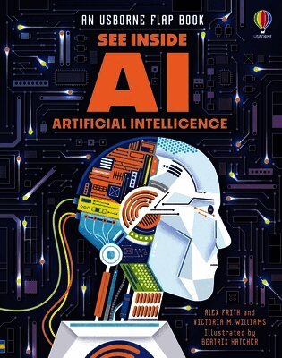 Alex Frith, Victoria Williams - See Inside Artificial Intelligence, Kartonnage