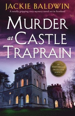 Murder at Castle Traprain 1