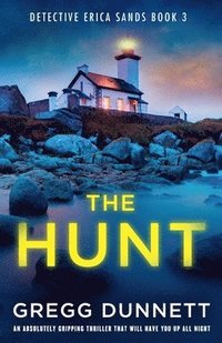 bokomslag The Hunt: An absolutely gripping thriller that will have you up all night