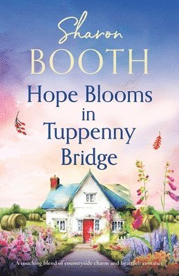 Hope Blooms in Tuppenny Bridge 1