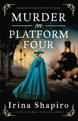 bokomslag Murder on Platform Four: A gripping and emotional historical mystery