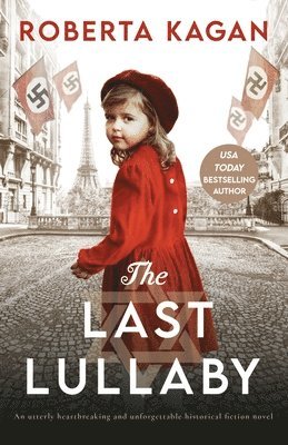 The Last Lullaby: An utterly heartbreaking and unforgettable historical fiction novel 1