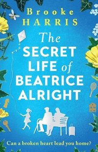 bokomslag The Secret Life of Beatrice Alright