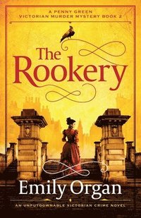 bokomslag The Rookery: An unputdownable Victorian crime novel