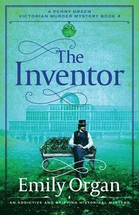 bokomslag The Inventor: An addictive and gripping historical mystery