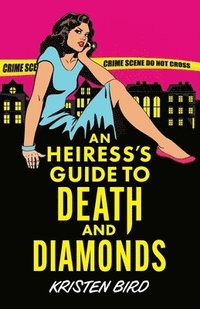 bokomslag Heiress's Guide to Death and Diamonds
