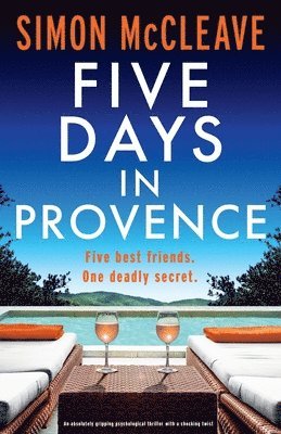 bokomslag Five Days in Provence: An absolutely gripping psychological thriller with a shocking twist