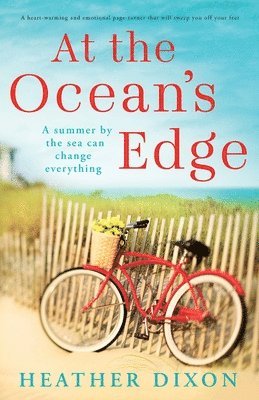 At the Ocean's Edge: A heart-warming and emotional page-turner that will sweep you off your feet 1