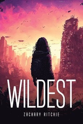 bokomslag Wildest
