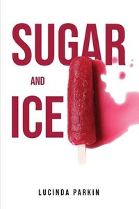 bokomslag Sugar And Ice