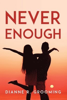 Never Enough 1