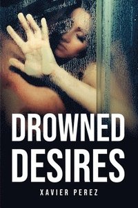 bokomslag Drowned Desires