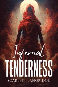 bokomslag Infernal tenderness