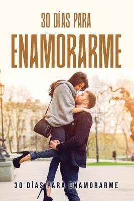 30 dias para enamorarme 1