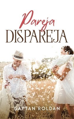 bokomslag Pareja dispareja