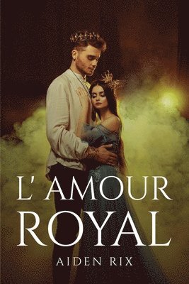 bokomslag L' Amour Royal