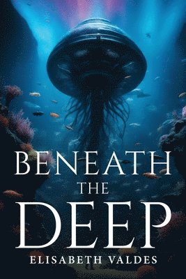 Beneath the Deep 1