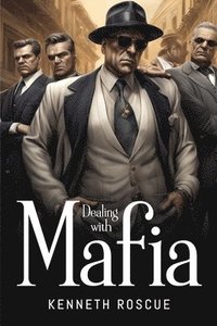 bokomslag Dealing with Mafia