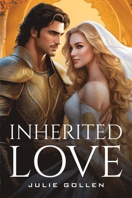 Julie Gollen - Inherited Love, Häftad