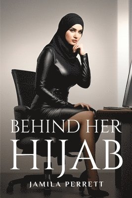 Behind Her Hijab 1