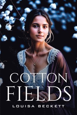 Cotton Fields 1