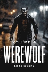 bokomslag You're a Werewolf