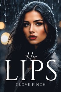bokomslag Her Lips