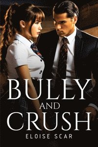 bokomslag Bully and Crush