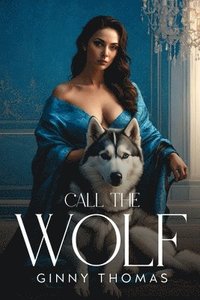 bokomslag Call The Wolf