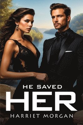 Harriet Morgan - He Saved Her, Häftad