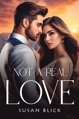 bokomslag Not A Real Love