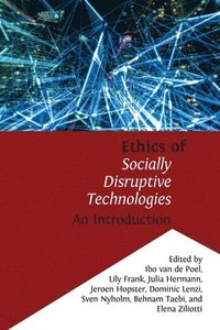 bokomslag Ethics of Socially Disruptive Technologies