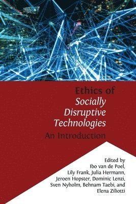 bokomslag Ethics of Socially Disruptive Technologies: An Introduction