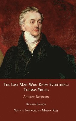 Andrew Robinson - Last Man who Knew Everything, Inbunden