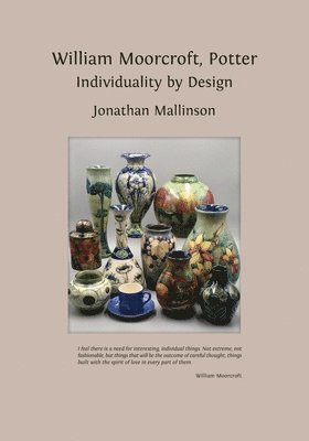 bokomslag William Moorcroft, Potter: Individuality by Design