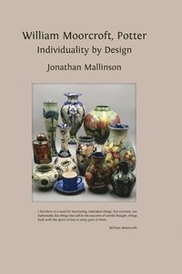 bokomslag William Moorcroft, Potter: Individuality by Design