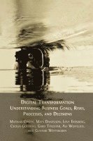 bokomslag Digital Transformation: Understanding Business Goals, Risks, Processes, and Decisions