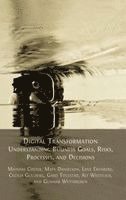 Mathias Cöster, Mats Danielson - Digital Transformation: Understanding Business Goals, Risks, Processes, and Decisions, Inbunden