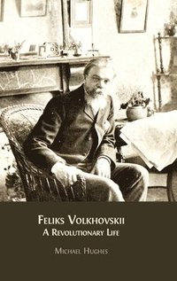 bokomslag Feliks Volkhovskii