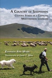 bokomslag A Country of Shepherds: Cultural Stories of a Changing Mediterranean Landscape