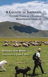 bokomslag A Country of Shepherds: Cultural Stories of a Changing Mediterranean Landscape
