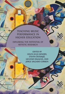 bokomslag Teaching Music Performance in Higher Education: Exploring the Potential of Artistic Research