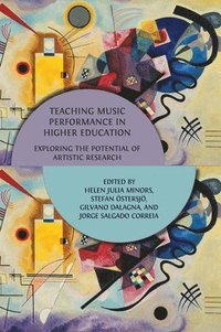 bokomslag Teaching Music Performance in Higher Education: Exploring the Potential of Artistic Research