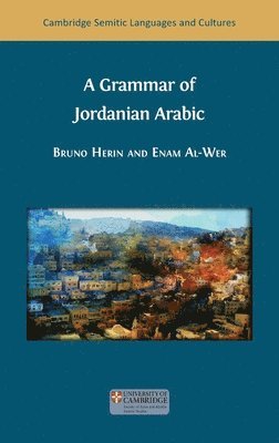 Bruno Herin, Enam Al-Wer - A Grammar of Jordanian Arabic, Inbunden
